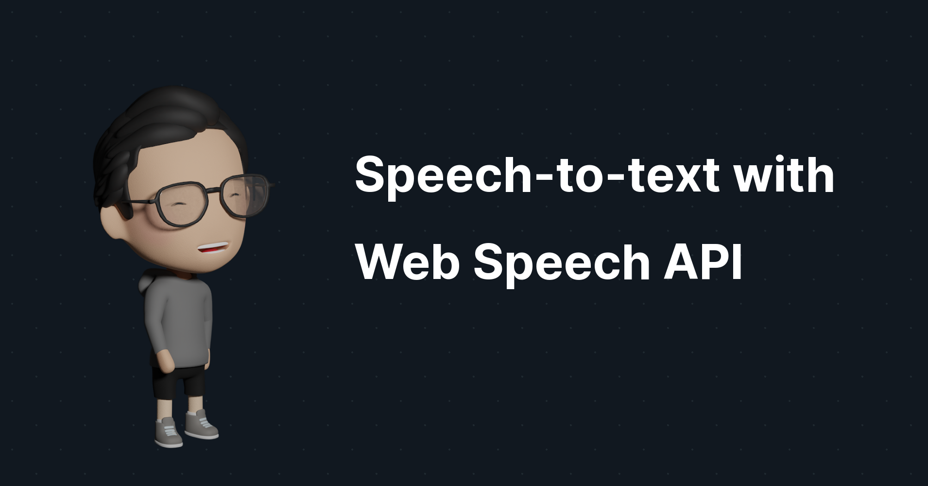 Speech-to-text With Web Speech API